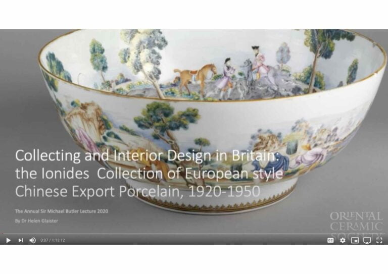 Collecting and Interior Design in Britain: the Ionides Collection of European style Chinese Export Porcelain, 1920-1950 The Annual Sir Michael Butler Lecture 2020 By Dr Helen Glaister Large bowl in the background showing hunting scenes